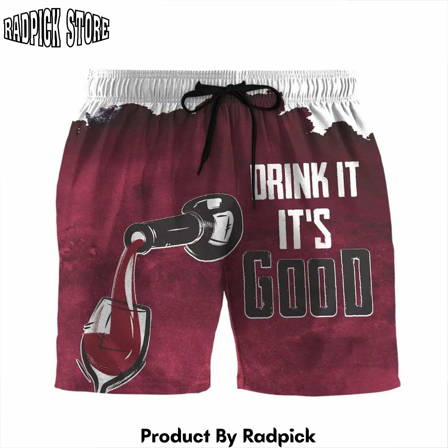 Radpick 3d drink it its good beach shorts swim trunks rp631555